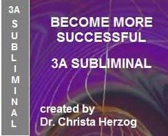 Become More Successful 3A Subliminal